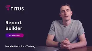 Moodle Workplace: Report Builder
