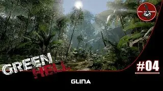 Green Hell PL | #4 | Glina