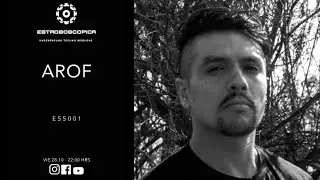 Underground Techno Sessions by John Plaza AKA AROF (DJ Set) | ESTROBOSCOPICA ESS001