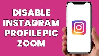 How To Disable Instagram Profile Picture Zoom (Very Easy)