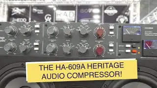 NAMM 2020: Heritage Audio HA-609A Dual Channel Compressor