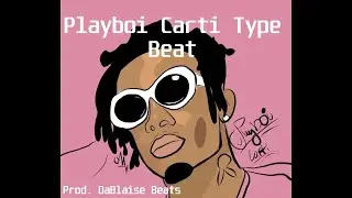 Playboi Carti Type Beat 150 Bpm (Prod. DaBlaise Beats)