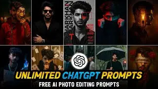 Unlimited Chatgpt Ai Photo Editing Prompts | Chatgpt Free Prompts | Chatgpt Photo Editing