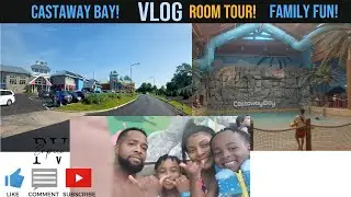 2022 Castaway Bay Waterpark | Vlog | Room Tour