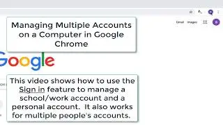Google Chrome - Managing Multiple Accounts in Google Chrome