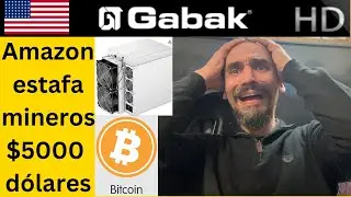 Compré un minero en amazon y perdí $5000 dólares - GabakTech