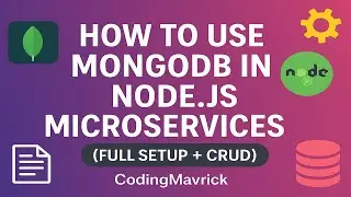 How to use MongoDB in Node.js Microservices (Full Setup + CRUD) 2025