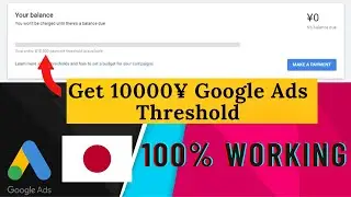 Google Ads Threshold Method | Get 10000¥ Threshold | Google Ads Japan | AG Tech