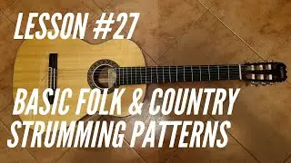 Guitar for beginners #27 - Basic Folk & Country Strumming Patterns