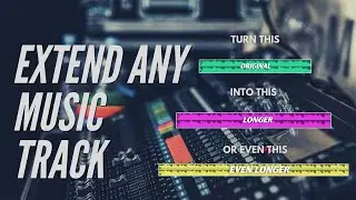 How to Extend any Music Track to match the length of your Video!