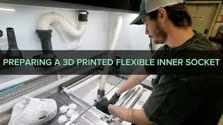 Preparing a 3D Printed Flexible Inner Socket - By Quorum Prosthetics