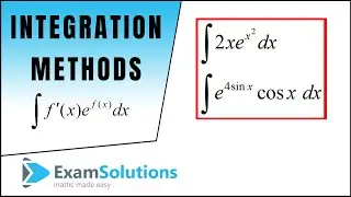 How to integrate f '(x)e^f(x) type integrals | ExamSolutions
