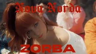 Nova Norda - Zorba (Official Music Video)
