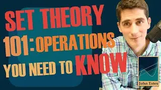 Set Theory 101: Operations You Need to Know