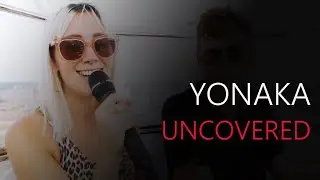 Yonaka | Uncovered