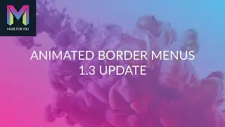 Animated Border Menus Widget 1.3 Update | Adobe Muse CC | Muse For You