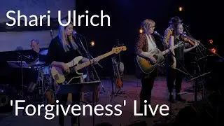 Shari Ulrich Band - A Bit of Forgiveness