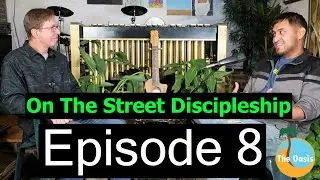 Follow Me - Brian Frable Interviews Andrew Sanchez - Ep 8 - On The Street Discipleship