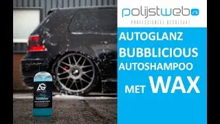 Autoglanz Bubblicious Autoshampoo met wax - Auto wassen | Polijstweb.nl