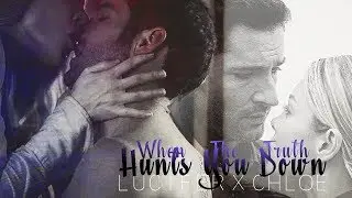 Lucifer & Chloe ✘ When the Truth Hunts You Down [FanEditorsSS]