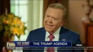 Interview: Lou Dobbs of Fox Business Interviews Donald Trump - October 25, 2017