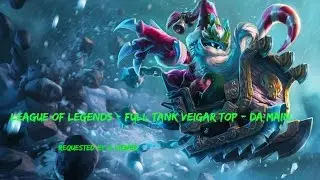 League of Legends - full HP/TANK Veigar top - Da Main