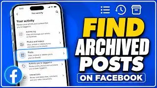 How to Find Archived Posts on Facebook – Quick & Easy Guide! 🚀