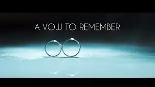 A Vow To Remember - Wedding Film of Daniel + Anne