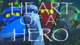 Ninjago Tribute “Heart of a Hero”