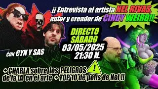 Entrevista al artista NEL RIVAS, creador de la horror hostess, CINDY WEIRD !!!