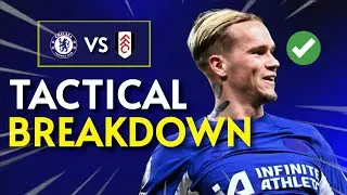 Chelsea Vs Fulham | Tactical Breakdown