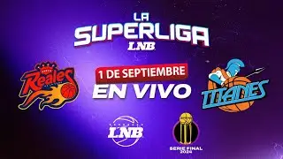 REALES VS TITANES 1 de septiembre | La Superliga LNB 2024