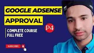 Adsense Approval Course |Part 4| How To Write Seo Friendly Article For Adsense |How To Write a Blog