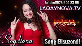 Sogdiana Bisuzondi (Cover_Version) | Соғдиана Бисузонди 2024.10.8