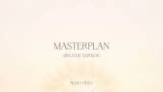 Masterplan (breathe version) - Worship For Everyone (Audio)