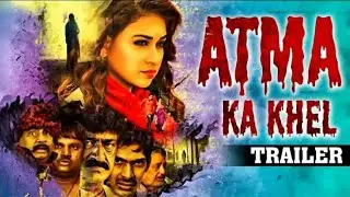 Atma Ka Khel (2020) New Released Hindi Dubbed Movie | Official Trailer | Jayathi,Tejdilip,Tejaswini🚫