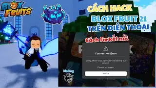 Cách Fix Lỗi Kết Nối Cho ROBLOX Thành Công 100% Hack Delta No Key Fix Văng Game