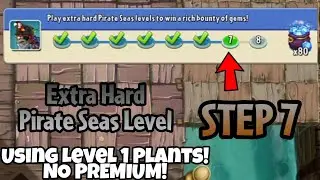 Plants vs. Zombies 2 | Epic Quest: Pirate Seas Skirmish - Step 7
