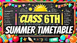 Class 6 Summer Timetable | Class 6 Timetable | Hamari Kaksha