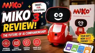 Miko 3 Robot Review! Smart AI Learning Robot for Kids