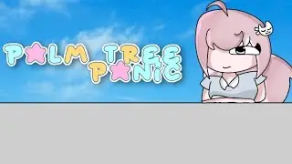Palm Tree Panic☀️🌻 | Animation Meme♡ | REMAKE♡ | SUMMER EVENT SPECIAL🌴