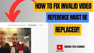 How To Fix Invalid Video Reference Must Be Replaced On YouTube Studio