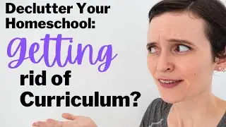 TOO MUCH HOMESCHOOL STUFF?! | How To Declutter Your Homeschool