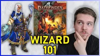 WIZARD CLASS GUIDE - PATHFINDER 2E