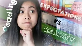 READING EXPECTATIONS VS REALITY