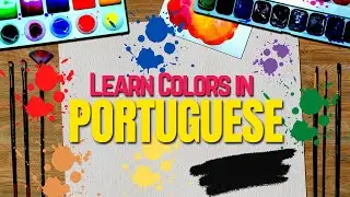Learn Colors in Portuguese | Portuguese Phrases | Portuguese for Beginners