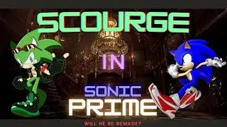 Scourge In Sonic Prime | Should He Be Reimagined?
