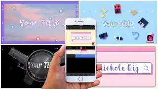 HOW TO MAKE AESTHETIC YOUTUBE INTRO USING INTRO MAKER | Nichole Diy~