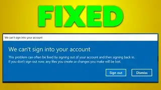 We can't sign into your account Windows 10, 11 [FIXED]