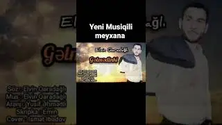 Elvin Qaradağ Gəlmədinki yeni musiqili meyxana #2023 #meyxana2023 #trending